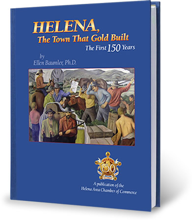 Helena, The Town That Gold Built Book Cover